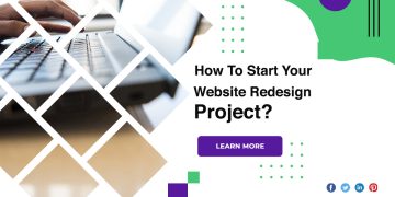 How To Start Your Website Redesign Project?