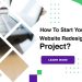 How To Start Your Website Redesign Project?
