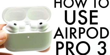 How to Use AirPods Pro 3: Complete Setup and Features Guide