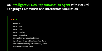 How to Build an Intelligent AI Desktop Automation Agent with Natural Language Commands and Interactive Simulation?