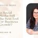 Is Social Media Still the Best Tool for Business Growth?