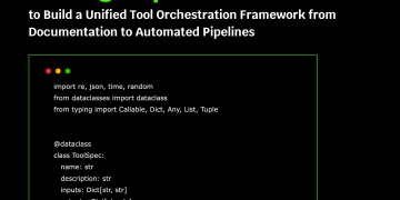 A Coding Implementation to Build a Unified Tool Orchestration Framework from Documentation to Automated Pipelines