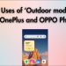 Use Outdoor Mode in OPPO and OnePlus Phones For Better Screen Visibility
