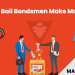 How Does The Bail Bondsman Make Money