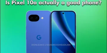 Here’s What Leaks Say About the Upcoming Pixel 10a